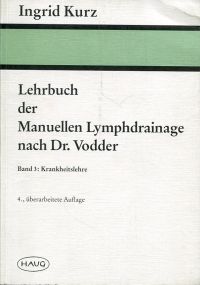 Kurz, Lehrbuch der manuellen Lymphdrainage nach Dr. Vodder, Band 3: (Umschlag)