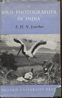 Lowther, A bird photographer in India. (Umschlag)