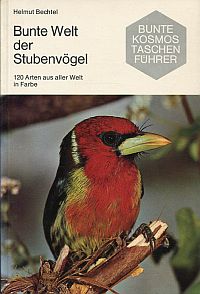Bechtel, Bunte Welt der Stubenvögel. (Umschlag)