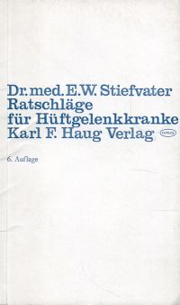 Stiefvater, Ratschläge für Hüftgelenkkranke. (Umschlag)