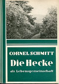 Schmitt, Die Hecke. (Umschlag)