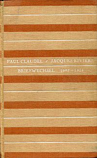Claudel, Paul Claudel. Jacques Rivière. Briefwechsel 1907-1914. (Umschlag)