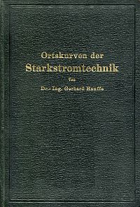 Hauffe, Ortskurven der Starkstromtechnik. (Umschlag)