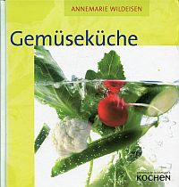 Wildeisen, Gemüseküche. (Umschlag)