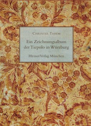 Thiem, Ein  Zeichnungsalbum der Tiepolo in Würzburg. (Einband)