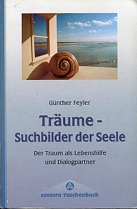 Feyler, Träume - Suchbilder der Seele. (Umschlag)