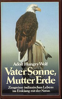 Hungry Wolf, Vater Sonne, Mutter Erde. (Umschlag)