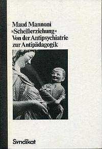 Mannoni, "Scheißerziehung". (Umschlag)