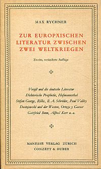 Rychner, Zur europäischen Literatur zwischen zwei Weltkriegen. (Umschlag)