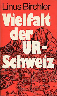 Birchler, Vielfalt der Urschweiz. (Umschlag)