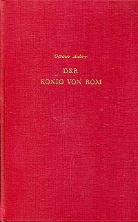 Aubry, Der König von Rom. (Umschlag)