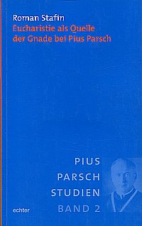 Stafin, Eucharistie als Quelle der Gnade bei Pius Parsch. (Umschlag)