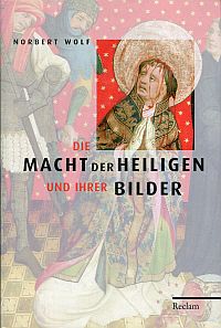 Wolf, Die Macht der Heiligen und ihrer Bilder. (Umschlag)