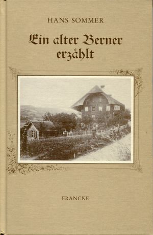 Sommer, Ein alter Berner erzählt. (Einband)
