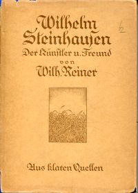 Reiner, Wilhelm Steinhausen, der Künstler und Freund. (Umschlag)