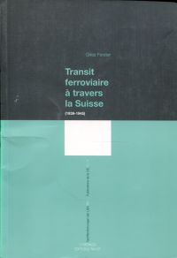 Forster, Transit ferroviaire à travers la Suisse. (Umschlag)