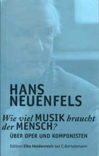 Neuenfels, Wie viel Musik braucht der Mensch? (Umschlag)