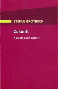 Brotbeck, Zukunft. (Umschlag)