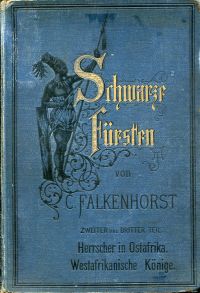 Falkenhorst, Herrscher in Ostafrika - Westafrikanische Könige. (Umschlag)