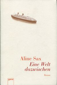 Sax, Eine Welt dazwischen. (Umschlag)