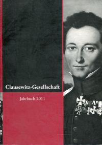 Clausewitz-Gesellschaft,  Band 7, Jahrbuch 2011. (Umschlag)