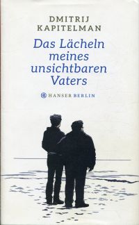 Kapitelman, Das Lächeln meines unsichtbaren Vaters. (Umschlag)