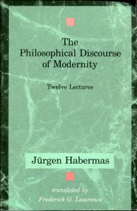 Habermas, The philosophical discourse of modernity. (Umschlag)