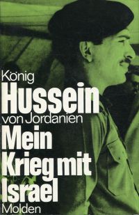 Hussein von Jordanien: Mein Krieg mit Israel. (Umschlag)