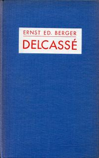 Berger, Die grosse Politik Delcassés. (Umschlag)