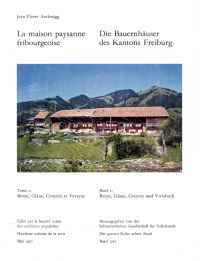 Anderegg, Die Bauernhäuser des Kantons Freiburg, Band 2: Die Bezirke Broye, Glan (Umschlag)