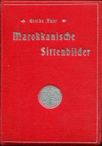 Auer, Marokkanische Sittenbilder. (Umschlag)