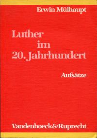 Mülhaupt, Luther im 20. Jahrhundert. (Umschlag)