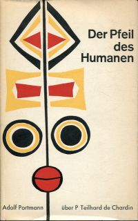Portmann, Der Pfeil des Humanen. (Umschlag)