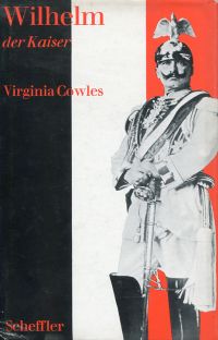Cowles, Wilhelm, der Kaiser. (Umschlag)