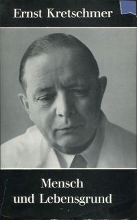 Kretschmer, Mensch und Lebensgrund. (Umschlag)