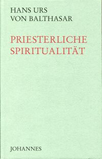 Balthasar, Priesterliche Spiritualität. (Umschlag)