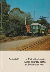 Welter, Festschrift zur Elektrifikation der Mittel-Thurgau-Bahn. (Umschlag)