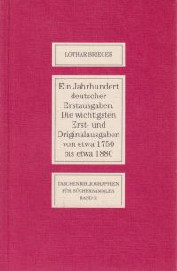 Brieger, Ein Jahrhundert deutscher Erstausgaben. (Umschlag)