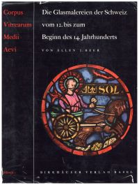 Beer, Die Glasmalereien der Schweiz vom 12. bis zum Beginn des 14. Jahrhunderts. (Umschlag)