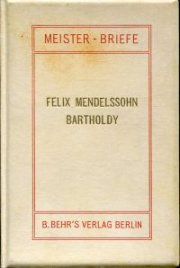 Wolff, Meister-Briefe: Felix Mendelssohn Bartholdy. (Umschlag)