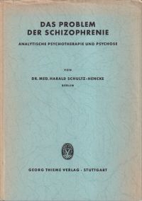 Schultz-Hencke, Das Problem der Schizophrenie. (Umschlag)