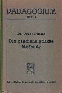 Pfister, Die psychanalytische Methode. eine erfahrungswissenschaftlich-systemati (Umschlag)