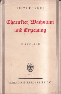Künkel, Charakter, Wachstum und Erziehung. (Umschlag)