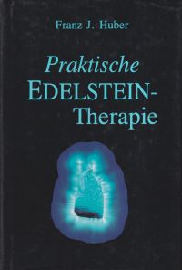 Huber, Praktische Edelsteintherapie. (Umschlag)