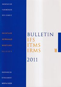 Bulletin IFS, ITMS, IRMS / IFS, Inventar der Fundmünzen der Schweiz, 18 (2011) (Umschlag)