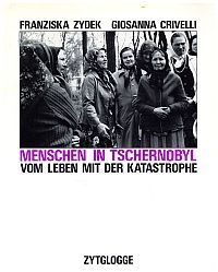 Zydek, Menschen in Tschernobyl. (Umschlag)