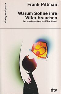 Pittman, Warum Söhne ihre Väter brauchen. (Umschlag)