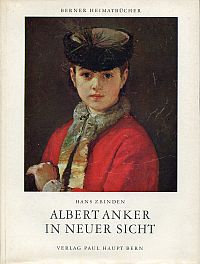 Zbinden, Albert Anker in neuer Sicht. (Umschlag)
