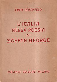 Rosenfeld, L' Italia nella poesia di Stefan George. (Umschlag)
