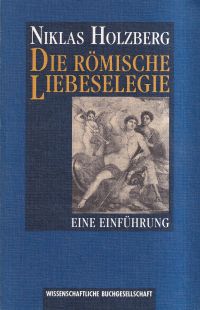 Holzberg, Die römische Liebeselegie. (Umschlag)